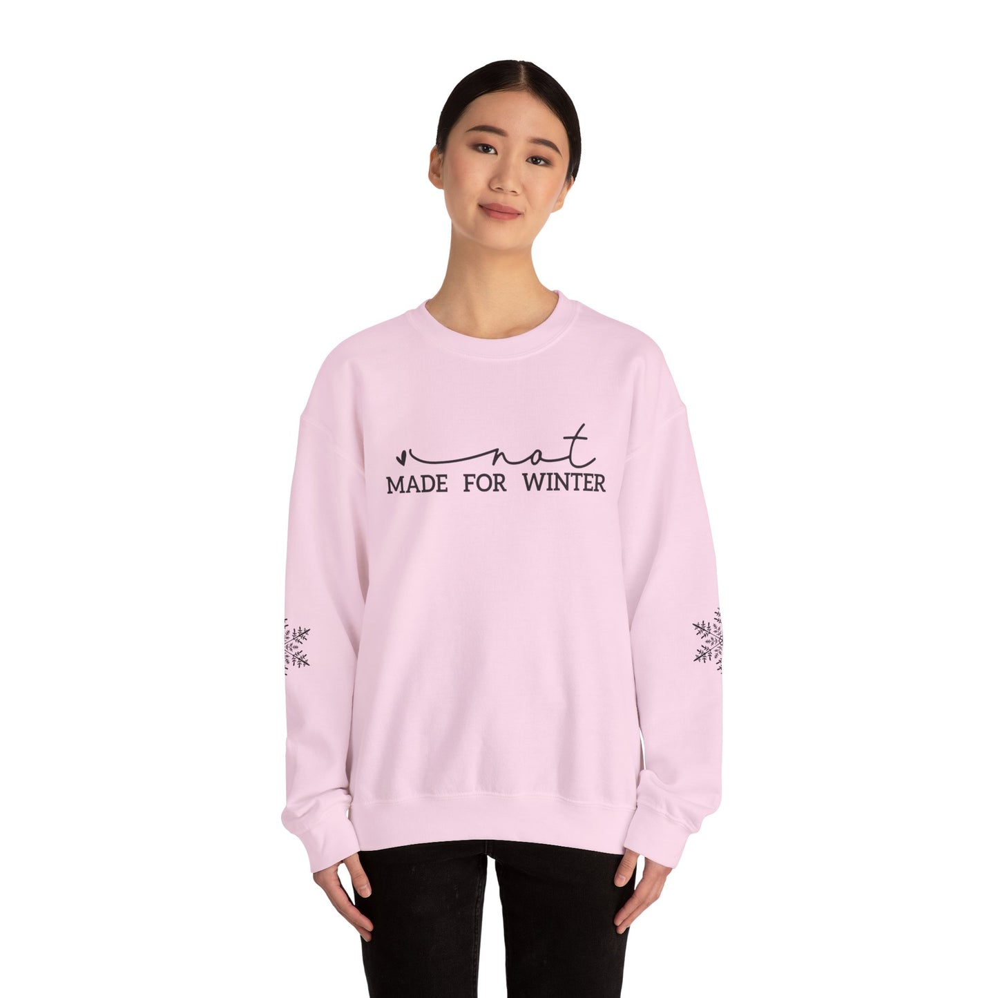 Not Made for Winter Sweatshirt | Funny Winter Sweatshirt | Cozy Cold Weather Pullover