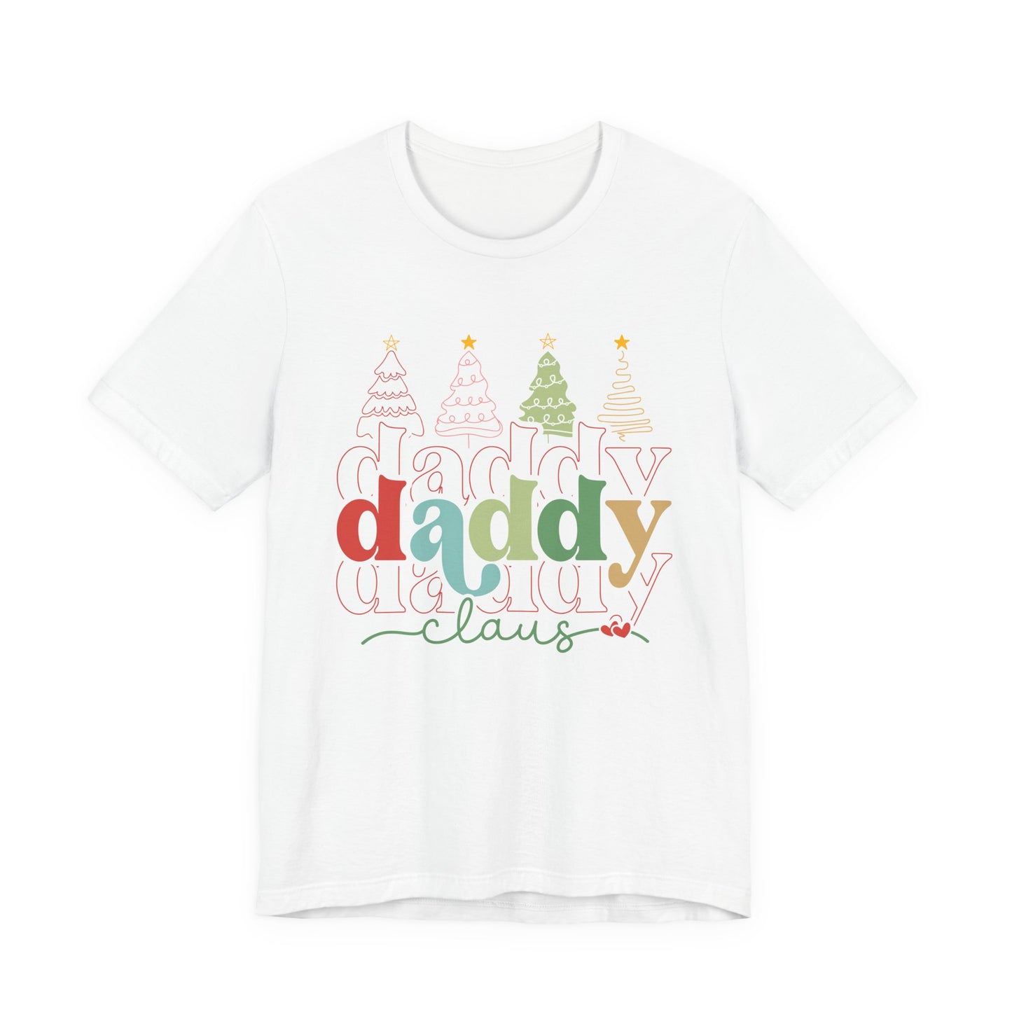 Daddy Claus Unisex Tee - Festive Holiday Shirt, Christmas Gift, Family Matching Outfit, Dad T-Shirt, Holiday Wear