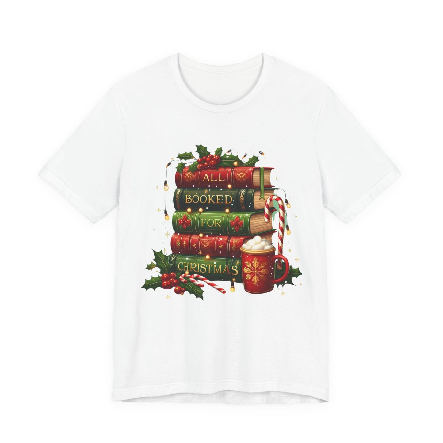 All Booked for Christmas Tee – Holiday Book Lover Shirt