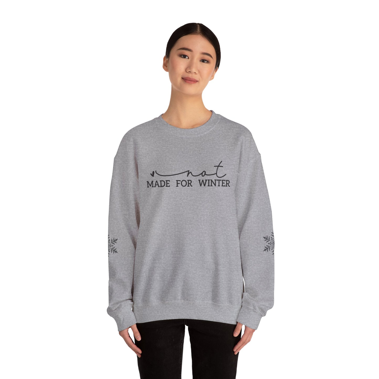 Not Made for Winter Sweatshirt | Funny Winter Sweatshirt | Cozy Cold Weather Pullover