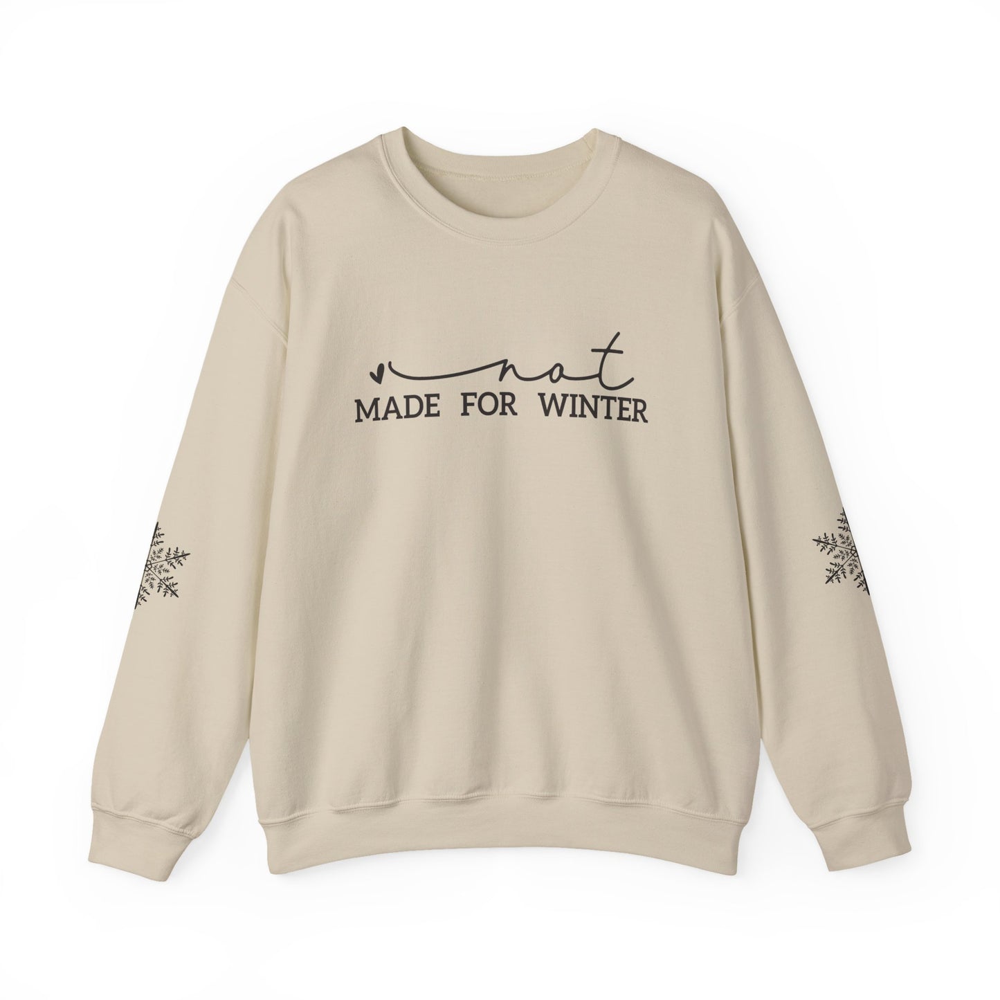 Not Made for Winter Sweatshirt | Funny Winter Sweatshirt | Cozy Cold Weather Pullover
