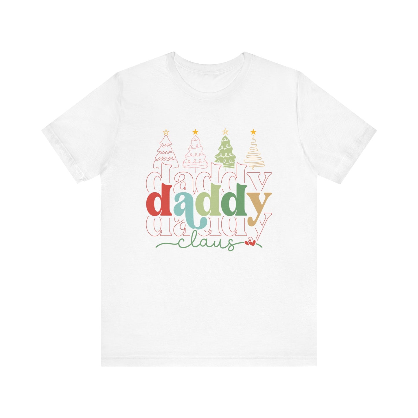 Daddy Claus Unisex Tee - Festive Holiday Shirt, Christmas Gift, Family Matching Outfit, Dad T-Shirt, Holiday Wear