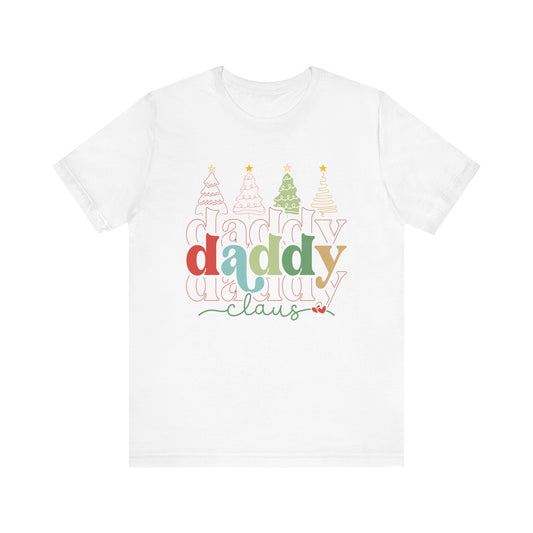 Daddy Claus Unisex Tee - Festive Holiday Shirt, Christmas Gift, Family Matching Outfit, Dad T-Shirt, Holiday Wear